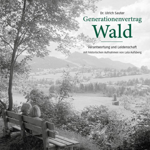 Generationenvertrag Wald - Verantwortung und Leidenschaft - Planet Tree