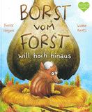 Borst vom Forst will hoch hinaus