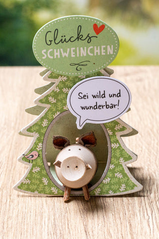 Glücksschweinchen "Sei wild und wunderbar" - Geschenk plus Baumspende in deutschem Landesforst