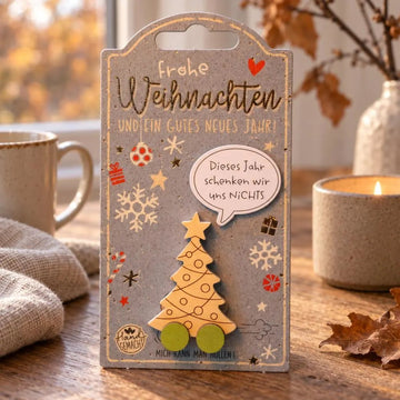 Tannenbäumchen auf Rollen - "Dieses Jahr schenken wir uns NICHTS"
