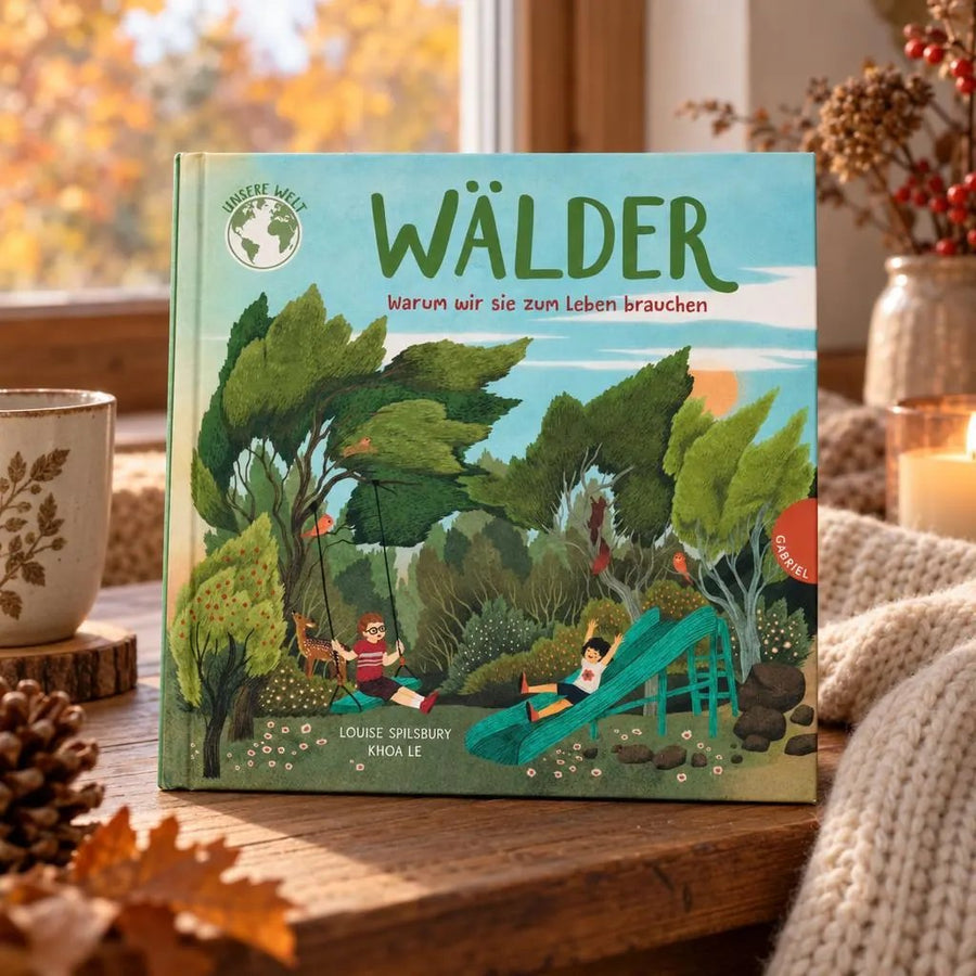 Wälder - warum wir sie zum Leben brauchen