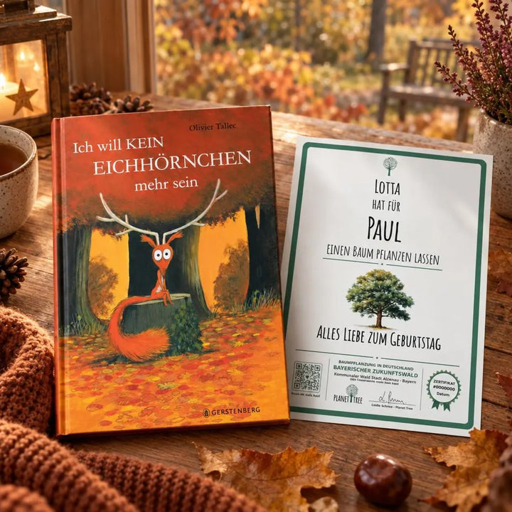 Ich will kein Eichhörnchen mehr sein – Geschenkansicht mit aktuellem Baumzertifikat; Beispielgestaltung