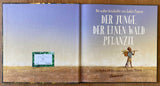 Der Junge, der einen Wald pflanzte - Buch plus Baumspende in deutschem Landesforst