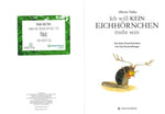 Ich will kein Eichhörnchen mehr sein - Buch plus Baumspende in deutschem Landesforst